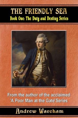 [Duty and Destiny 01] • The Friendly Sea (The Duty and Destiny Series Book 1)